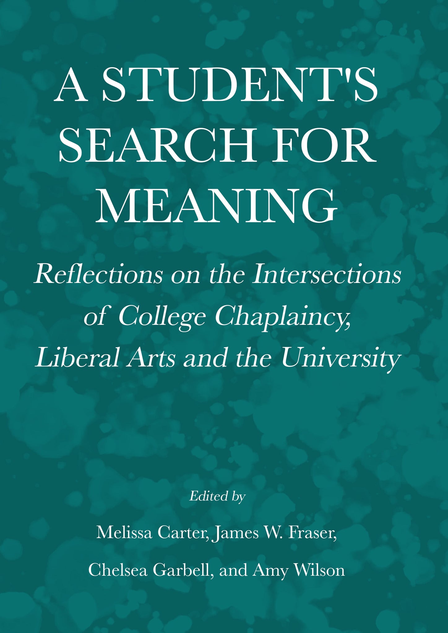 A Student's Search for Meaning: Reflections on the Intersections of College Chaplaincy, Liberal Arts and the University