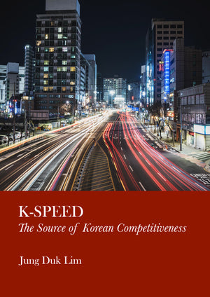 K-Speed: The Source of Korean Competitiveness
