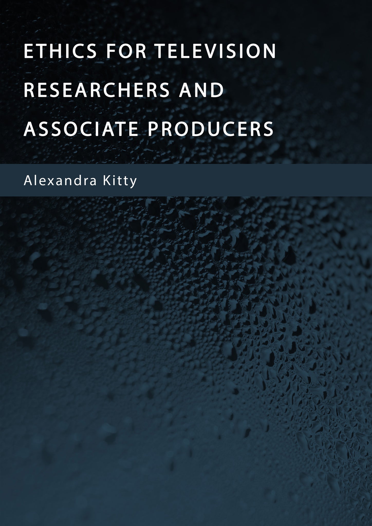 Ethics for Television Researchers and Associate Producers