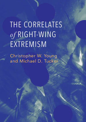 The Correlates of Right-Wing Extremism