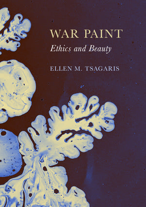 War Paint: Ethics and Beauty