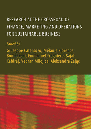 Research at the Crossroad of Finance, Marketing and Operations for Sustainable Business