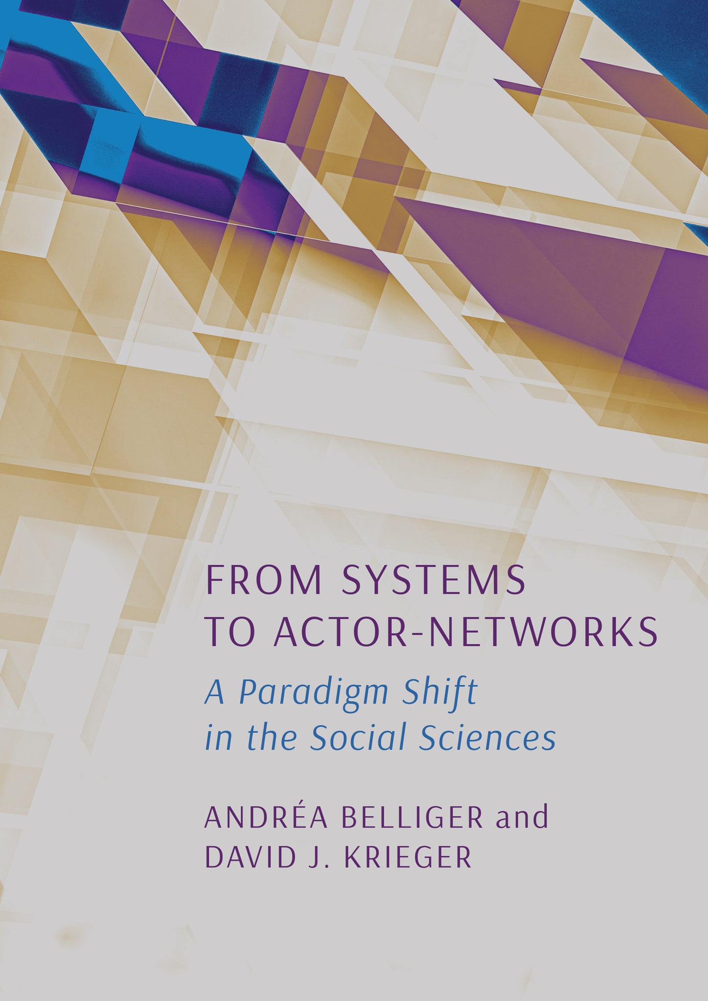 From Systems to Actor-Networks: A Paradigm Shift in the Social Sciences