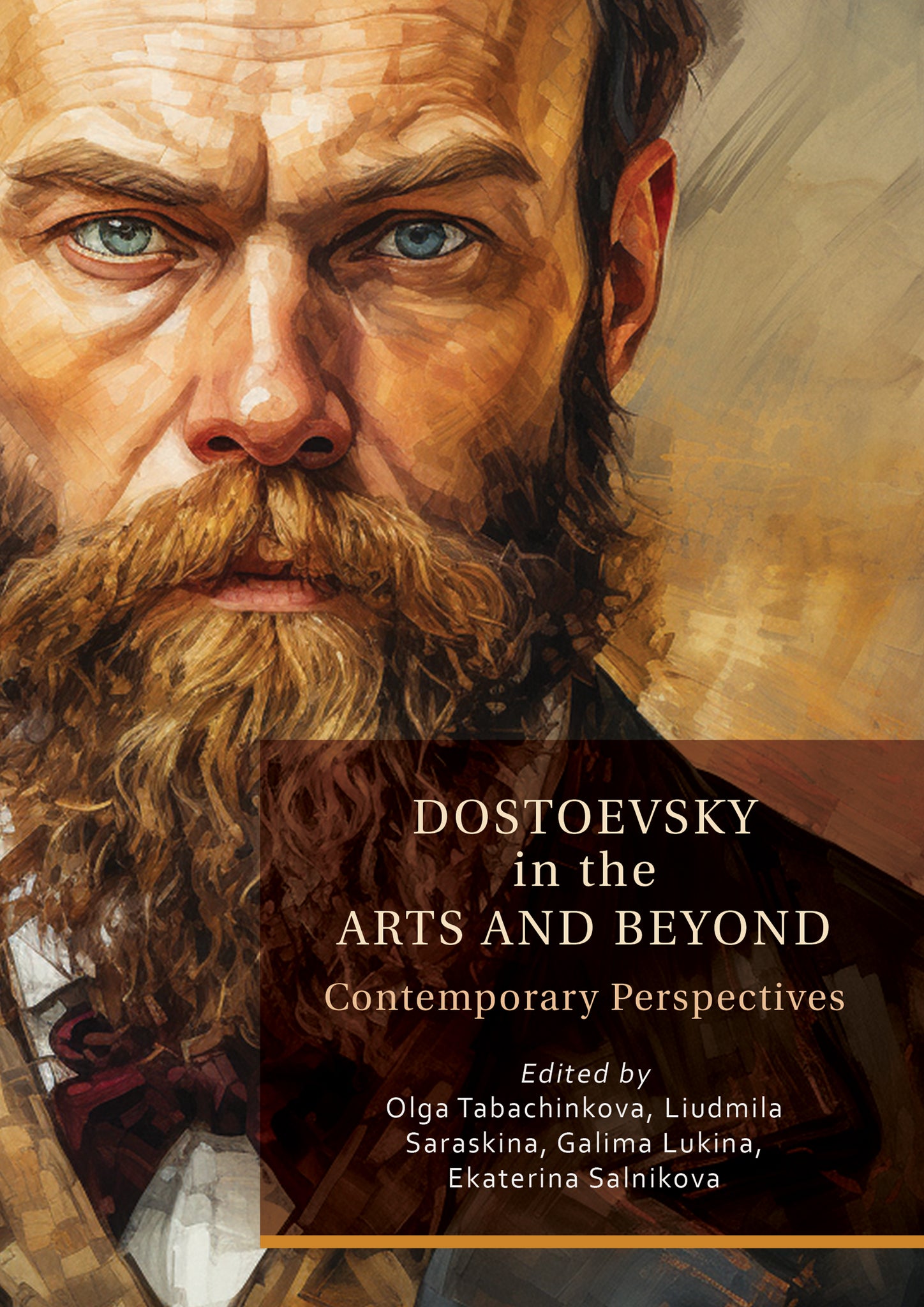 Dostoevsky in the Arts and Beyond: Contemporary Perspectives