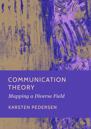 Communication Theory: Mapping a Diverse Field