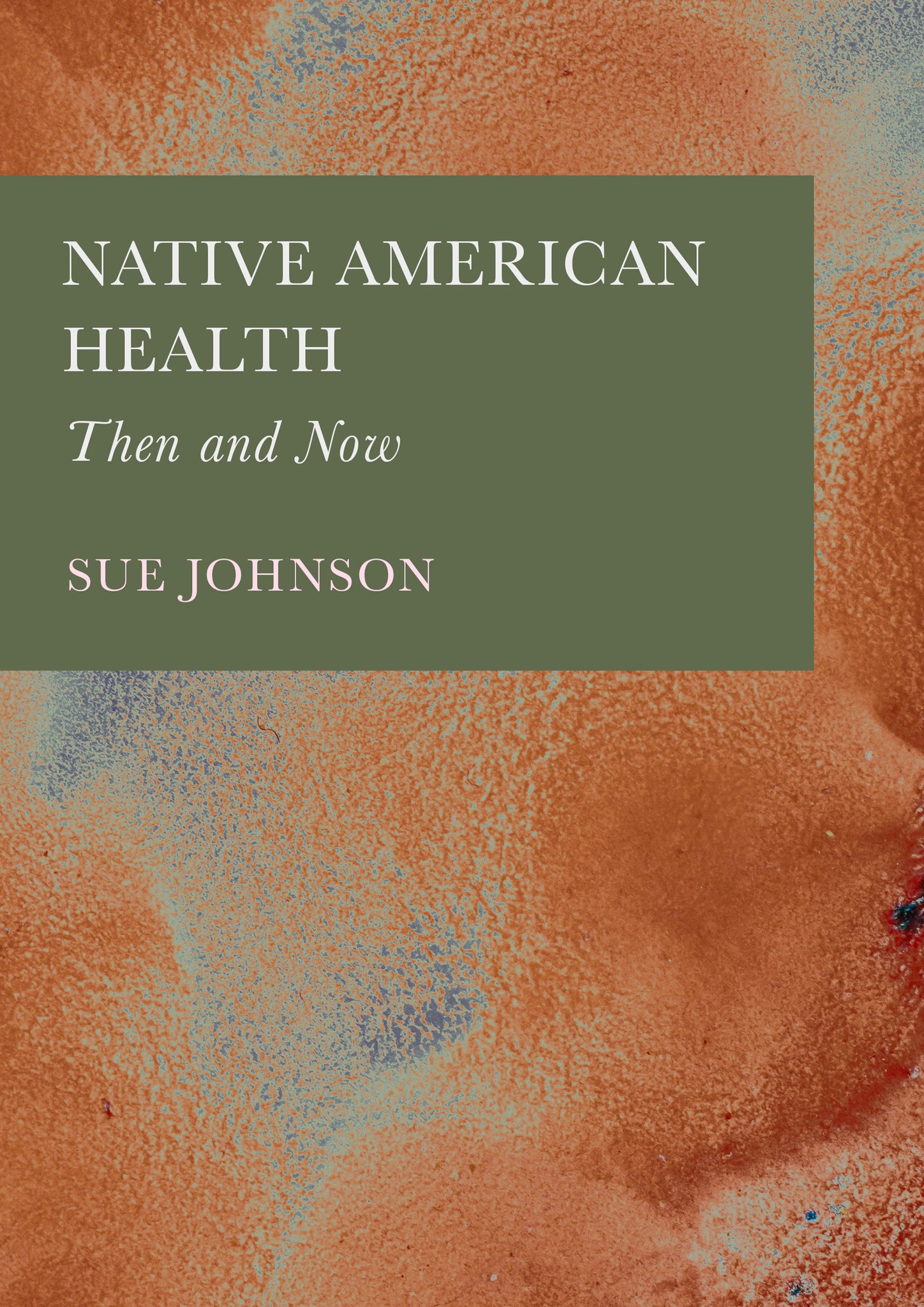 Native American Health: Then and Now