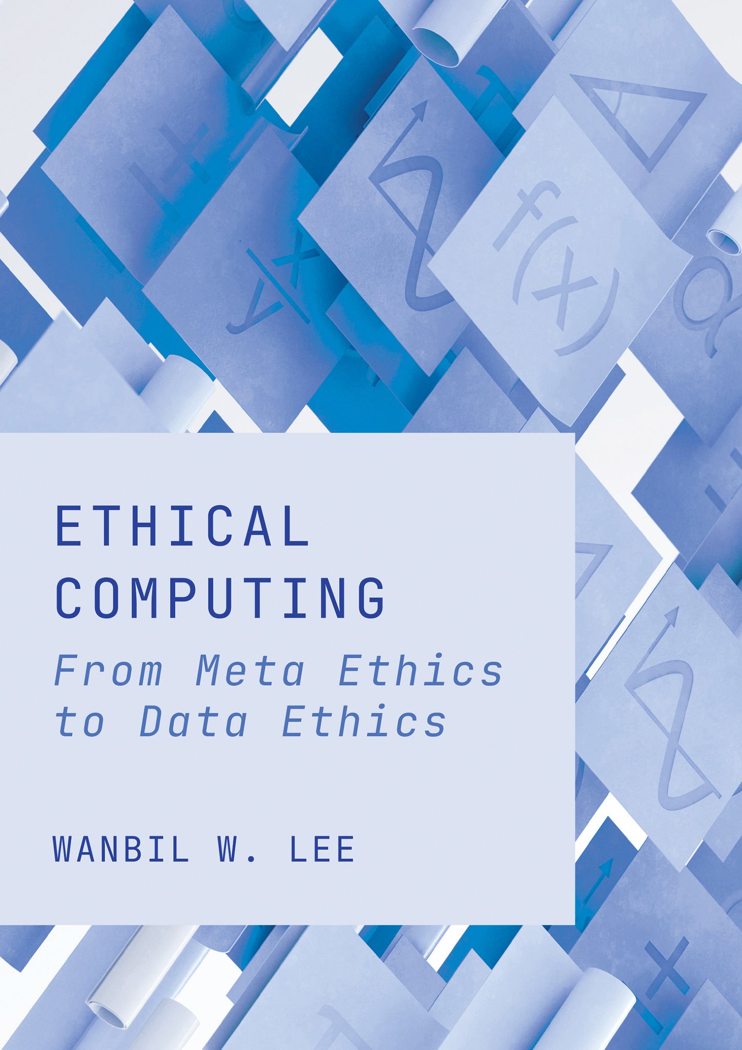 Ethical Computing: From Meta Ethics to Data Ethics