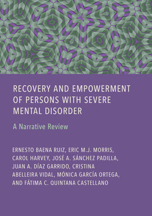 Recovery and Empowerment of Persons with Severe Mental Disorder: A Narrative Review