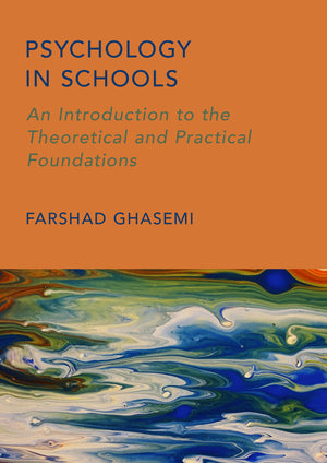 Psychology in Schools: An Introduction to the Theoretical and Practical Foundations