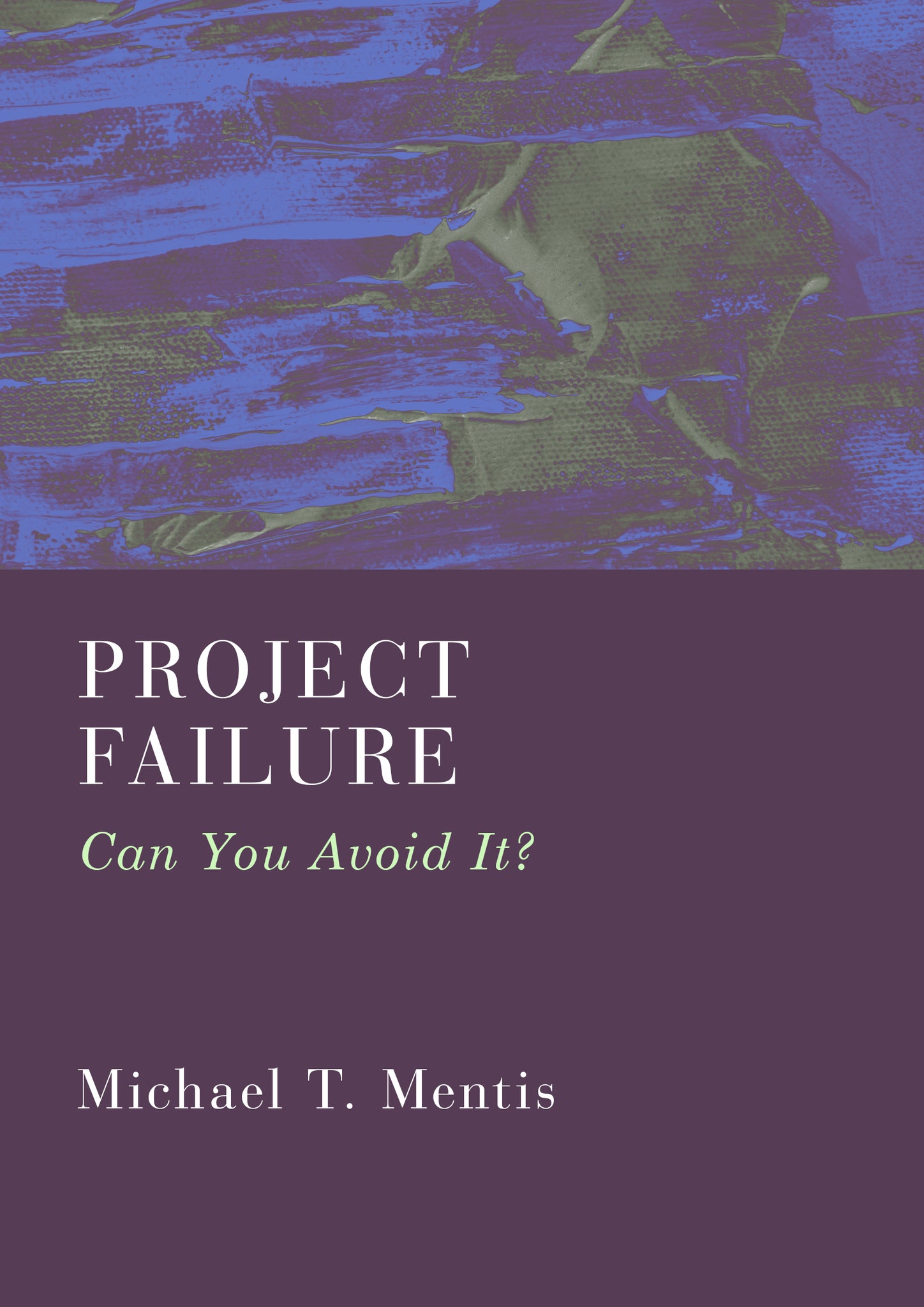 Project Failure: Can You Avoid It?