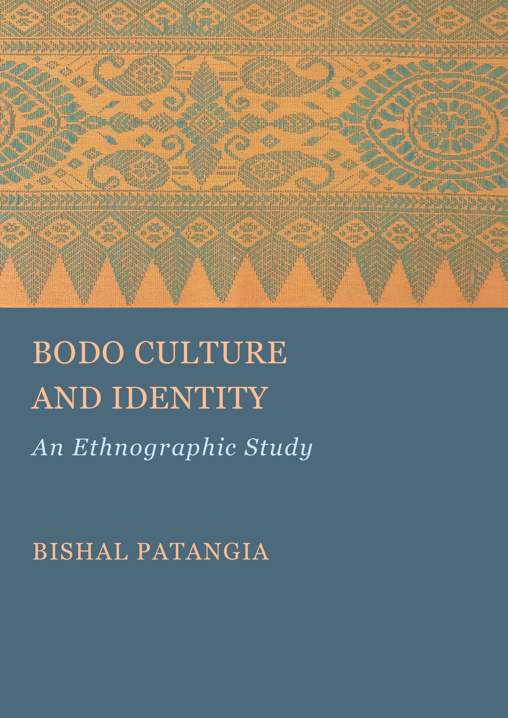 Bodo Pattern Bodo Culture and Identity: An Ethnographic Study – Ethics Press