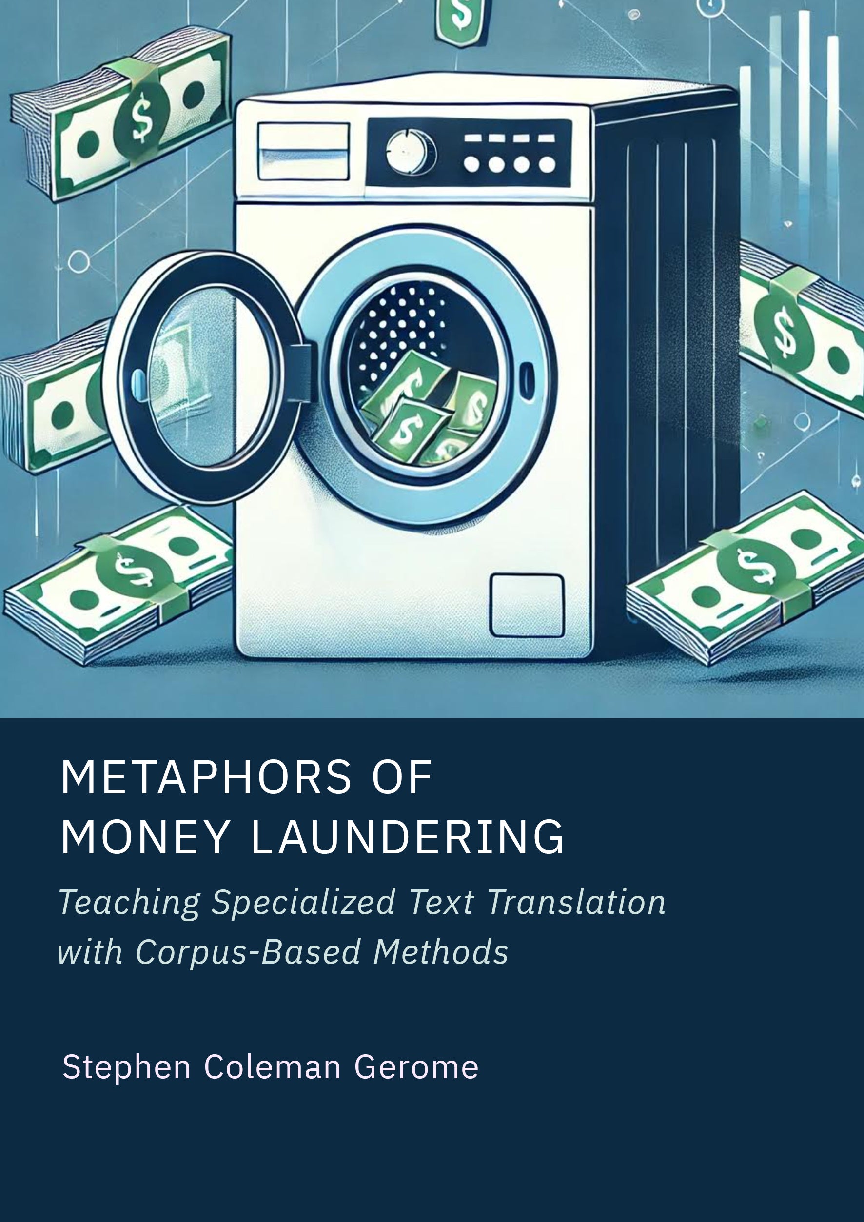 Metaphors of Money Laundering: Teaching Specialized Text Translation with Corpus-Based Methods