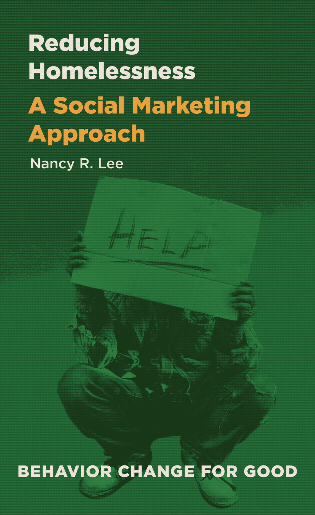Reducing Homelessness: A Social Marketing Approach – Ethics Press
