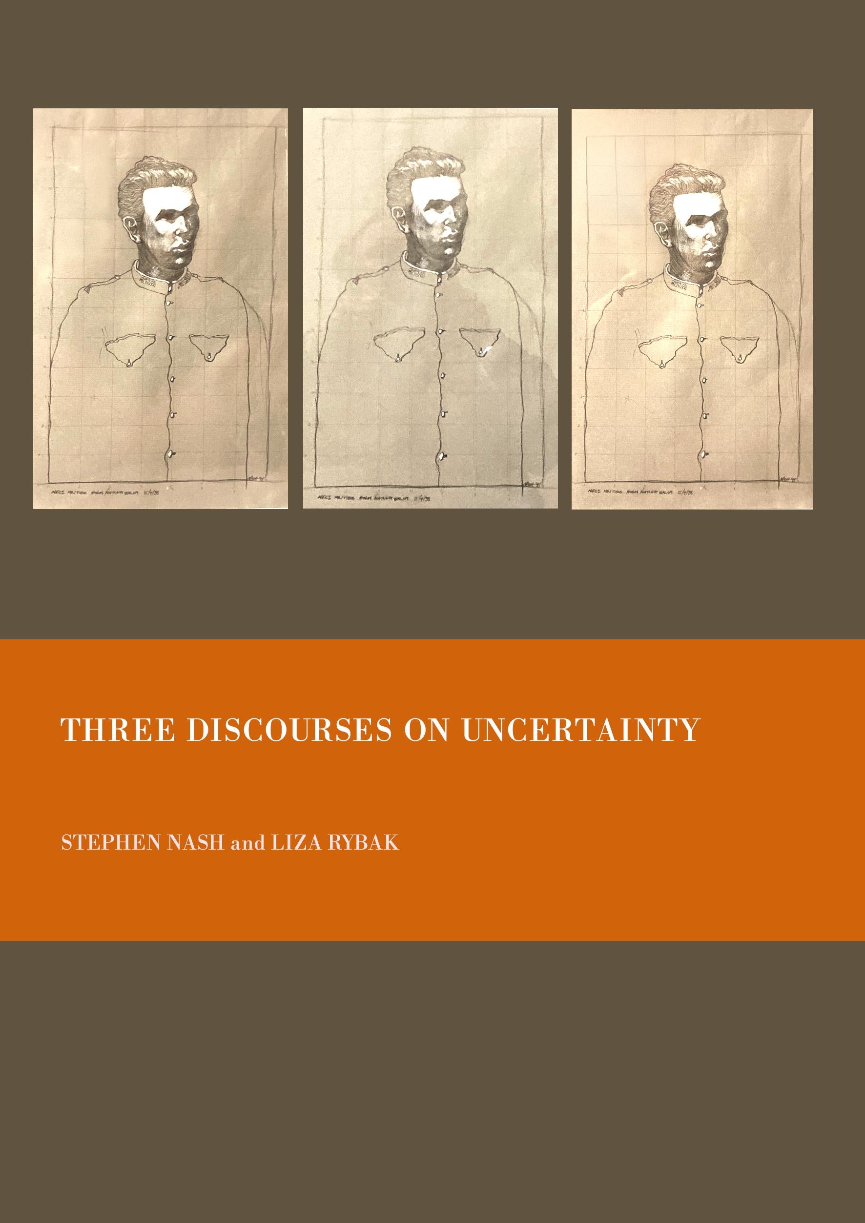 Three Discourses on Uncertainty