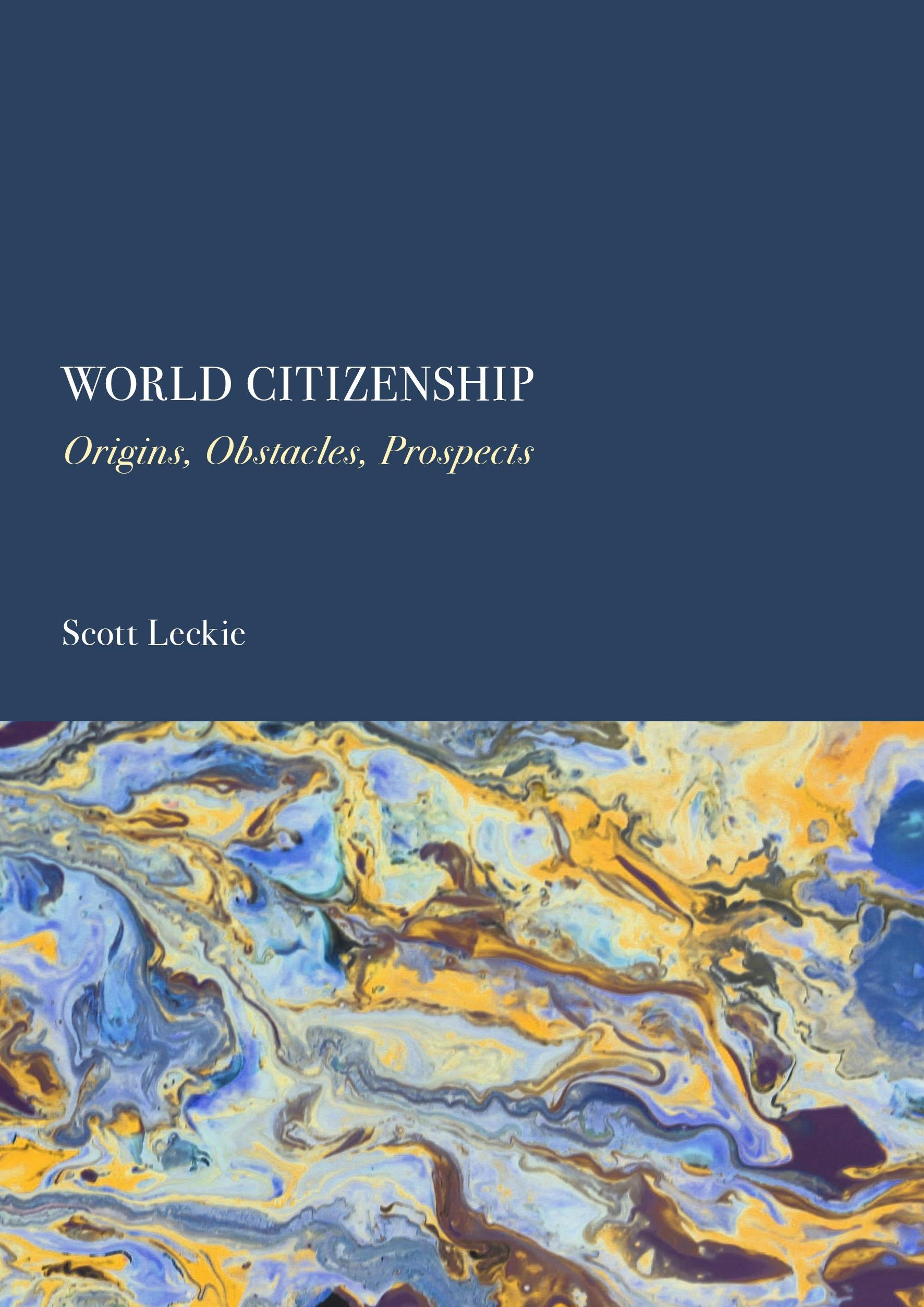 World Citizenship: Origins, Obstacles, Prospects