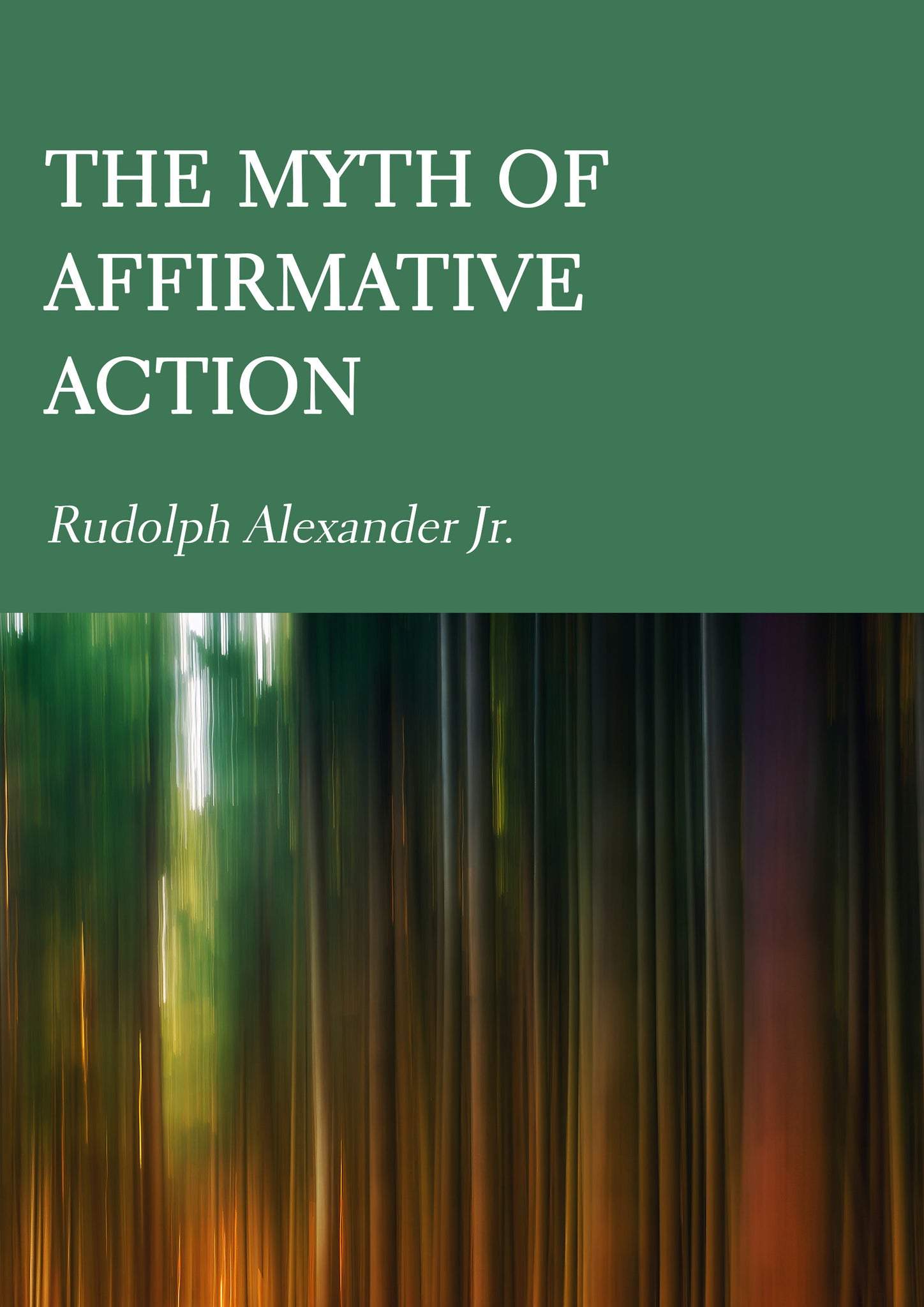The Myth of Affirmative Action