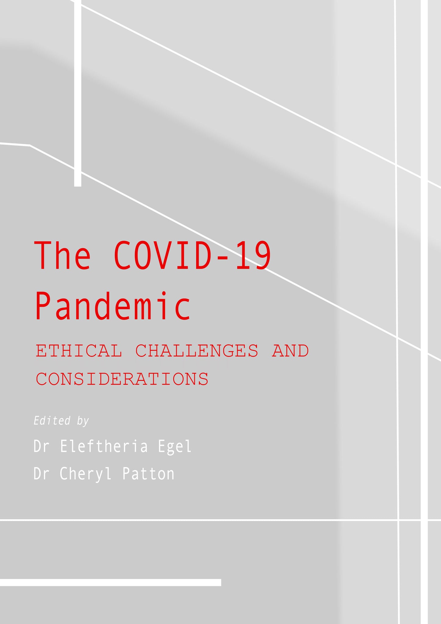 The COVID-19 Pandemic: Ethical Challenges and Considerations