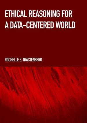 Ethical Reasoning for a Data-Centered World