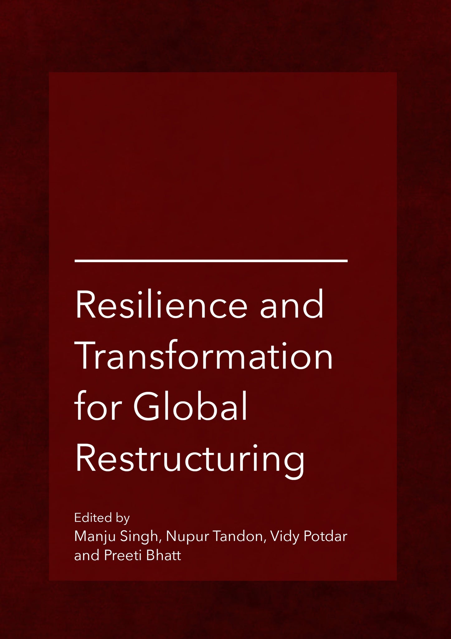 Resilience and Transformation for Global Restructuring